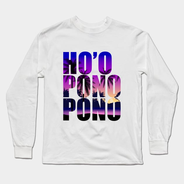 Ho'oponopono- The Hawaiian Mantra of Love and Forgiveness Long Sleeve T-Shirt by Joaddo
